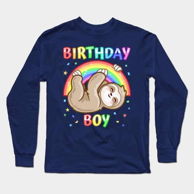 Birthday Boy Adorable Sloth Rainbow Theme Party Animal B-Day Long Sleeve T-Shirt by PnJ
